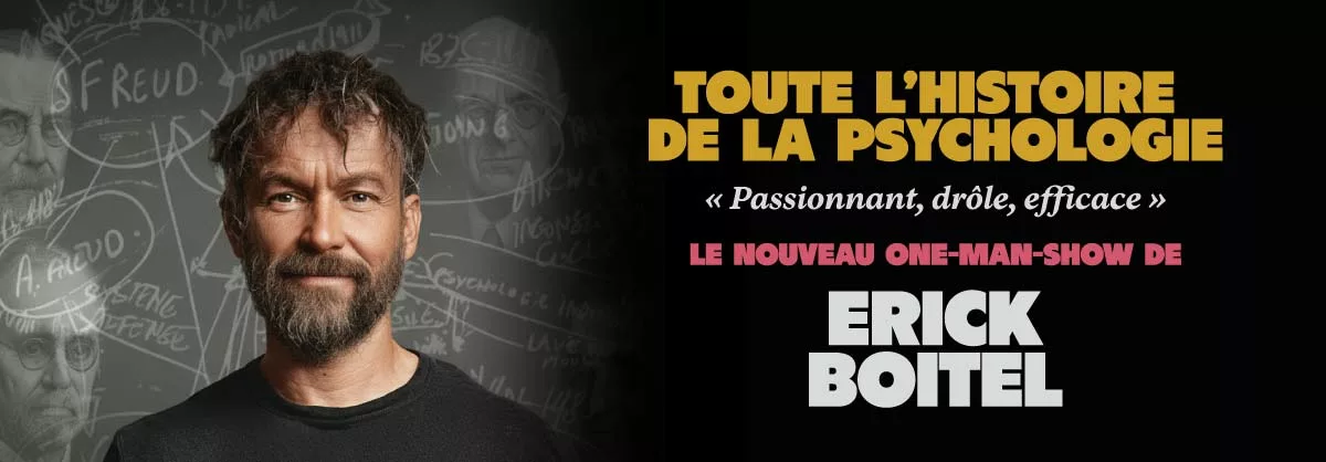 BANNER_toute-l’histoire-de-la-psychologie-Erick-Boitel ONE MAN SHOW spectacle toute l'histoire de la psychologie