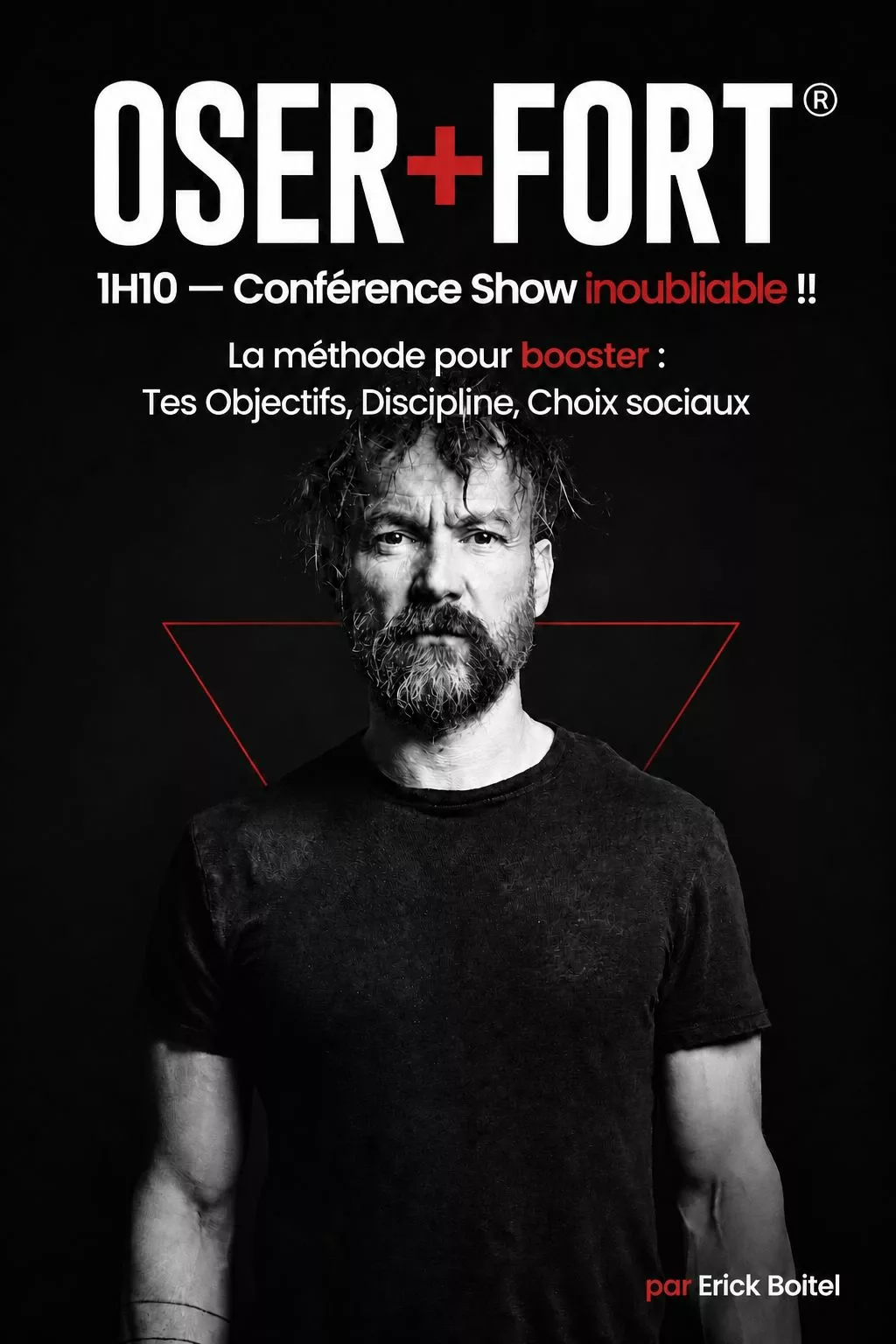 conférence show oser plus fort erick boitel - portrait